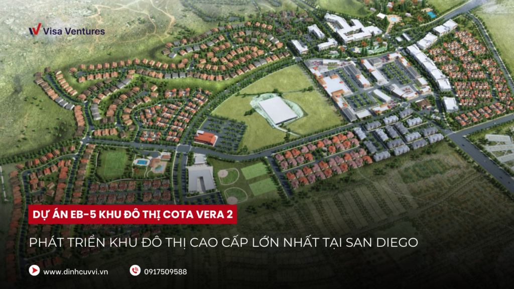 Du an EB-5 Cota Vera 2 dinh cu My