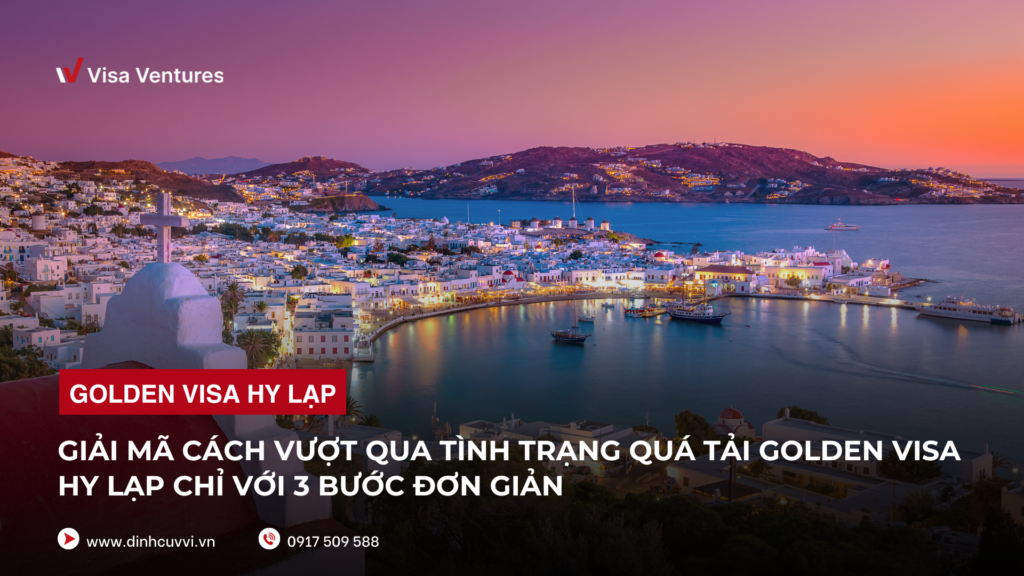 Golden Visa Hy Lap 2025 moi nhat