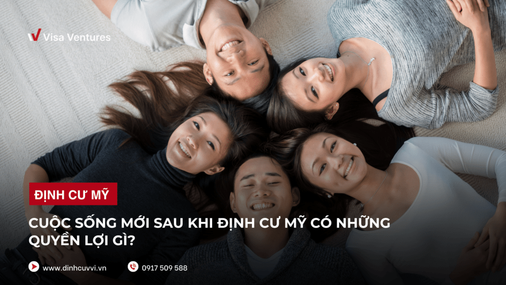 dinh cu My co nhung quyen loi gi