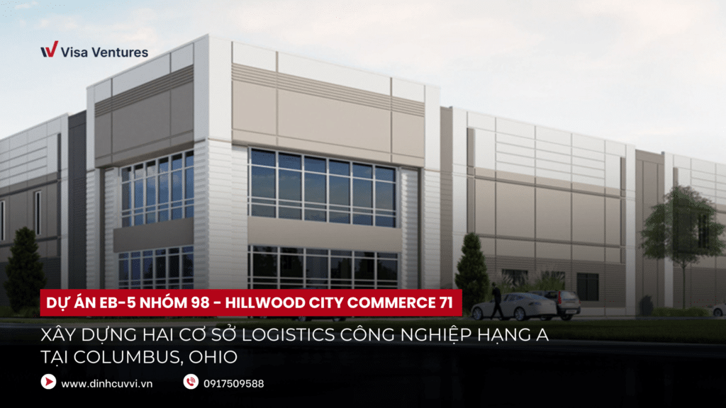 Du an EB-5 Nhom 98 Hillwood Commerce 71 Trung tam Vung CMB