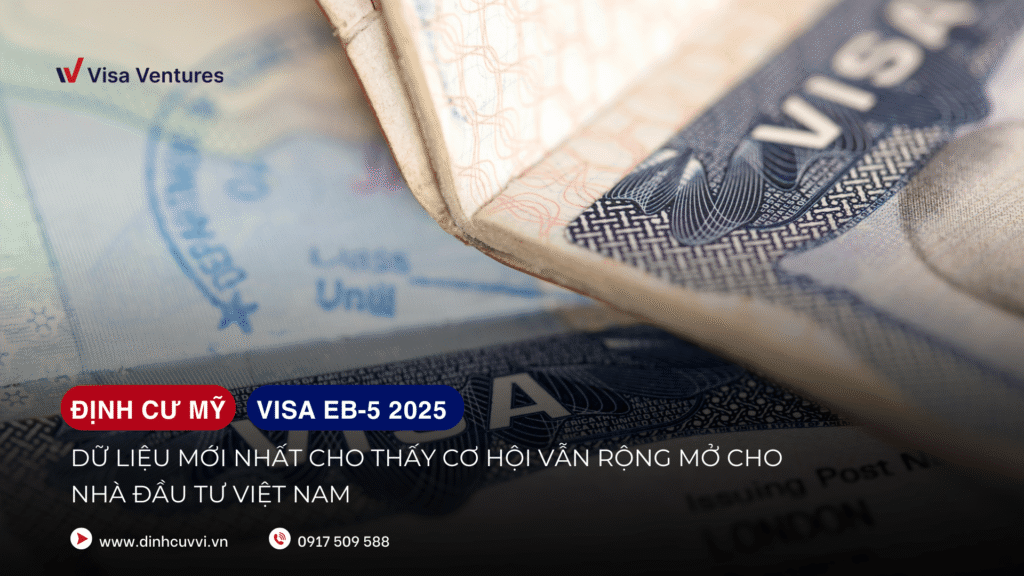 Cap nhat moi nhat visa EB5 nam 2025