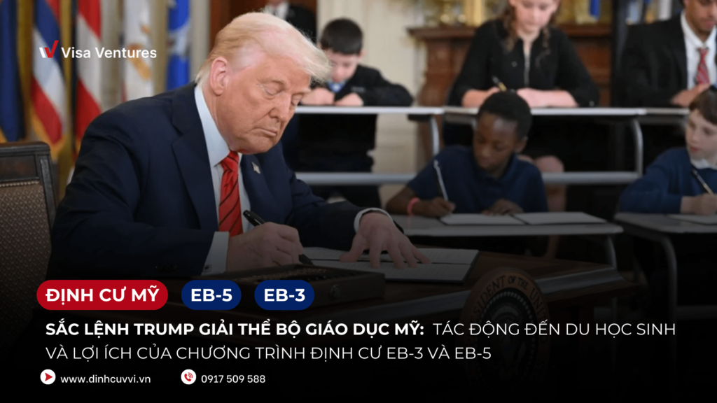 Chinh sach Trump tac dong den chuong trinh dinh cu EB3 va Eb5 nhu the nao