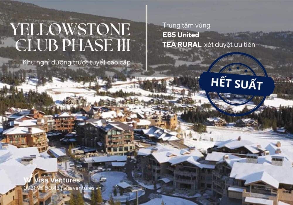 Dự án EB-5 Yellowstone Club giai đoạn 3 do trung tâm vùng EB5 United phát triển