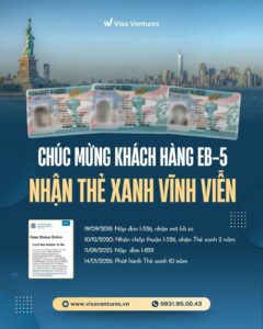 Hành Trình định Cư Eb5 Nhận Thẻ Xanh Vĩnh Viễn