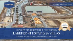 Cập nhật tiến độ dự án EB-5 Lakefront năm 2026 mới nhất
